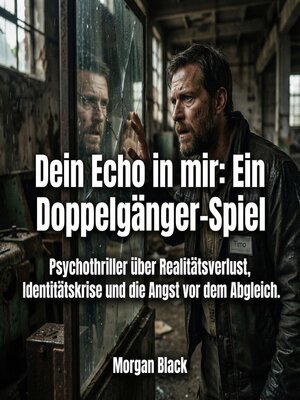 cover image of Dein Echo in mir--Ein Doppelgänger-Spiel